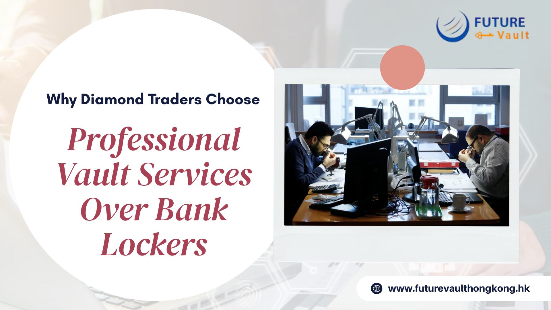 Why Diamond Traders Choose Professional Vault Services Over Bank Lockers
